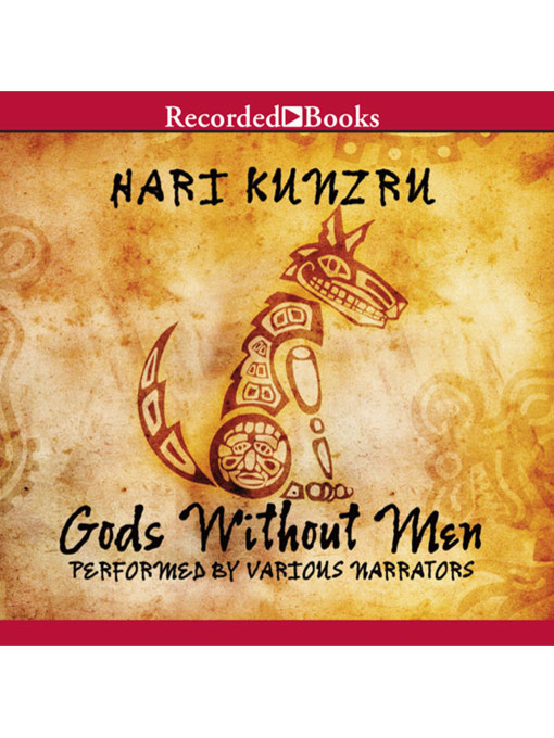 Title details for Gods Without Men by Hari Kunzru - Available